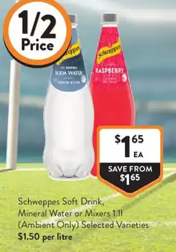 Foodworks Schweppes Soft Drink, Mineral Water or Mixers offer
