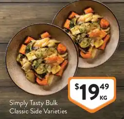 Foodworks Simply Tasty Bulk Classic Side Varieties offer