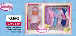 Toyworld Amore Doll 30cm with 6 Dresses offer