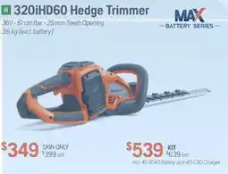 Husqvarna MAX 320iHD60 Hedge Trimmer offer