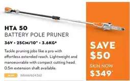 STIHL HTA 50 Battery Pole Pruner offer