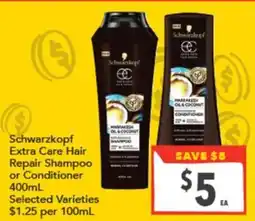 Supa Valu Schwarzkopf Extra Care Hair Repair Shampoo or Conditioner offer