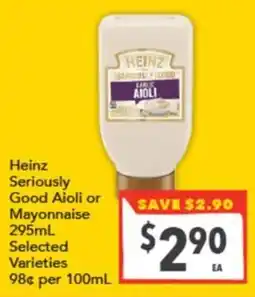 Supa Valu Heinz Seriously Good Aioli or Mayonnaise offer
