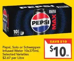 Supa Valu Pepsi, Solo or Schweppes Infused Water offer
