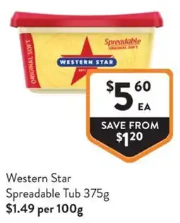 Foodworks Western Star Spreadable Tub offer