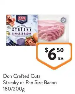 Foodworks Don Crafted Cuts Streaky or Pan Size Bacon offer