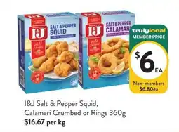 Foodworks I&J Salt & Pepper Squid, Calamari Crumbed or Rings offer
