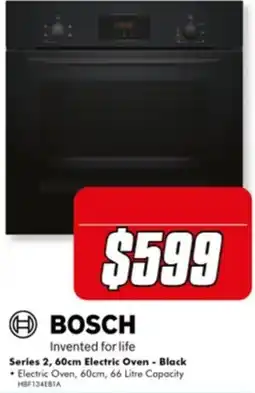 The Good Guys Bosch Series 2, 60cm Electric Oven - Black offer