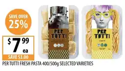 Supabarn Per Tutti Fresh Pasta Selected Varieties offer