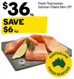 Woolworths Fresh Tasmanian Salmon Fillets Skin Off offer