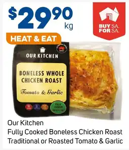 Foodland Our Kitchen Boneless Whole Chicken Roast offer