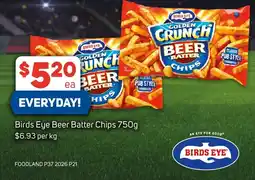 Foodland Birds Eye Beer Batter Chips offer