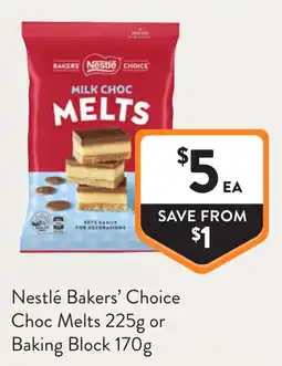 Foodworks Nestlé Bakers' Choice Choc Melts offer