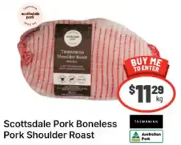 IGA Xpress Scottsdale Pork Boneless Pork Shoulder Roast offer
