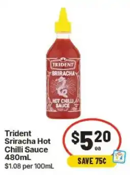 IGA Trident Sriracha Hot Chilli Sauce offer