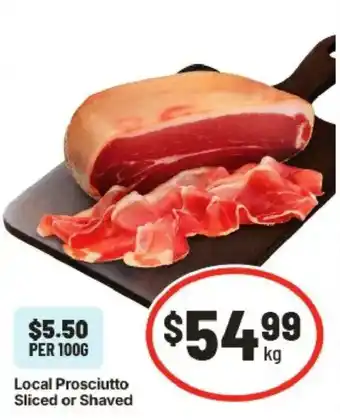 Local Prosciutto Sliced or Shaved
