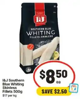 IGA I&J Southern Blue Whiting Skinless Fillets offer