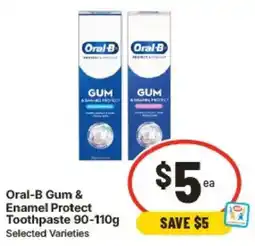 IGA Oral-B Gum & Enamel Protect Toothpaste offer