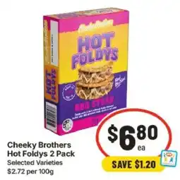 IGA Cheeky Brothers Hot Foldys 2 Pack Selected Varieties offer