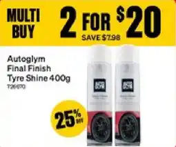 SuperCheap Auto Autoglym Final Finish Tyre Shine offer