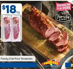 Foodland Family Chef Pork Tenderloin offer
