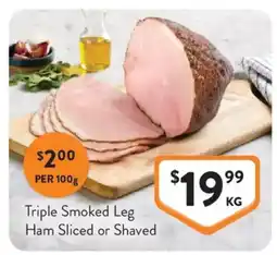 Foodworks Triple Smoked Leg Ham Sliced or Shaved offer