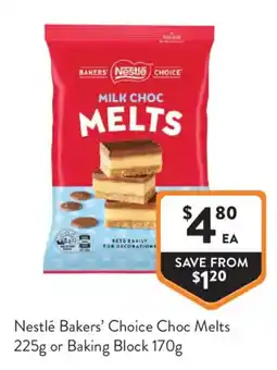 Foodworks Nestlé Bakers' Choice Choc Melts offer