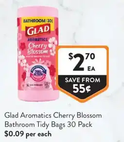 Foodworks Glad Aromatics Cherry Blossom Bathroom Tidy Bags offer
