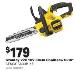Mitre 10 Stanley V20 18V 30cm Chainsaw Skin offer