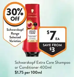 Foodworks Schwarzkopf Extra Care Shampoo or Conditioner offer