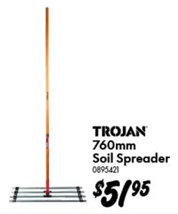 Bunnings Trojan 760mm Soil Spreader offer