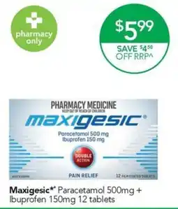 Terry White Maxigesic Paracetamol 500mg + Ibuprofen 150mg offer
