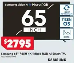 Harvey Norman Samsung 65" R85H 4K Micro RGB AI Smart TV offer