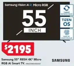 Harvey Norman Samsung 55" R85H 4K" Micro RGB AI Smart TV offer