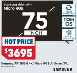 Harvey Norman Samsung 75" R85H 4K Micro RGB AI Smart TV offer