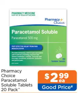 Good Price Pharmacy Pharmacy Choice Paracetamol Soluble Tablets offer
