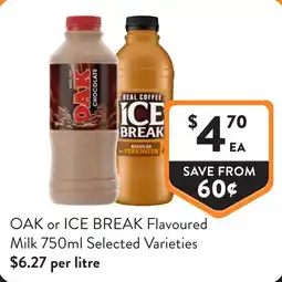 Foodworks OAK or ICE BREAK Flavoured Milk offer