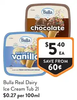 Foodworks Bulla Real Dairy Ice Cream Tub offer