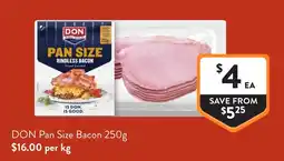 Foodworks DON Pan Size Bacon offer