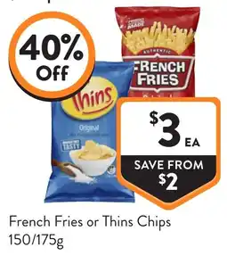 Foodworks French Fries or Thins Chips offer