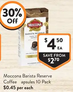 Foodworks Moccona Barista Reserve Coffee Capsules offer