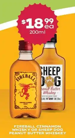 Thirsty Camel Fireball Cinnamon Whisky or Sheep Dog Peanut Butter Whiskey offer