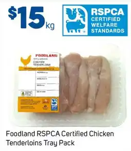 Foodland Foodland RSPCA Certified Chicken Tenderloins Tray Pack offer