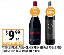 Supabarn Atkins Farm Langhorne Creek Shiraz and Oates Ends Tempranillo offer