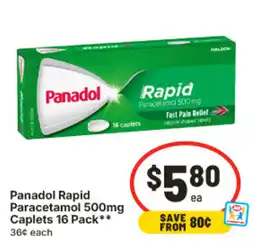 IGA Panadol Rapid Paracetamol 500mg Caplets offer