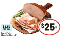 IGA Roast Pork Sliced or Shaved offer