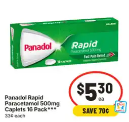 IGA Panadol Rapid Paracetamol 500mg Caplets offer
