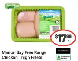 IGA Xpress Marion Bay Free Range Chicken Thigh Fillets offer