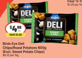 Birds Eye Deli Chips/Roast Potatoes