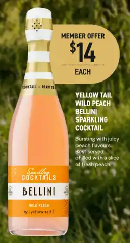 Dan Murphy's Yellow tail Wild Peach Bellini Sparkling Cocktail offer